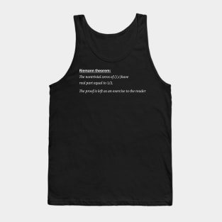 Riemann Hypothesis, proof left as an exercise, funny math Tank Top